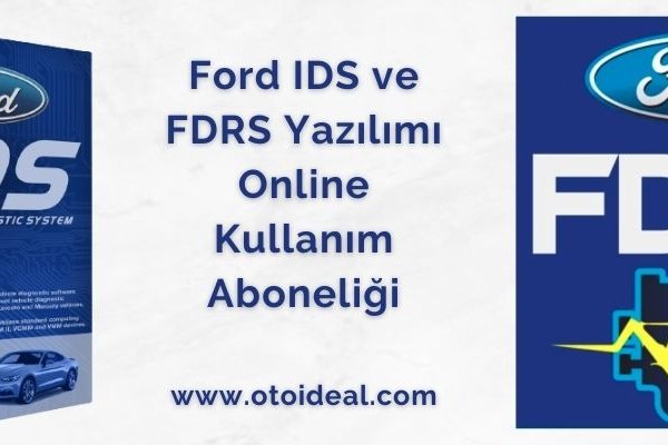 FORD FDRS VE IDS YAZILIMI NEDİR? KULLANIMI VE ÖZELLİKLERİ