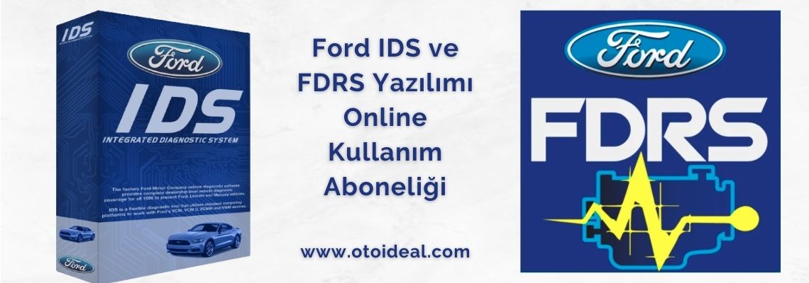 FORD FDRS VE IDS YAZILIMI NEDİR? KULLANIMI VE ÖZELLİKLERİ