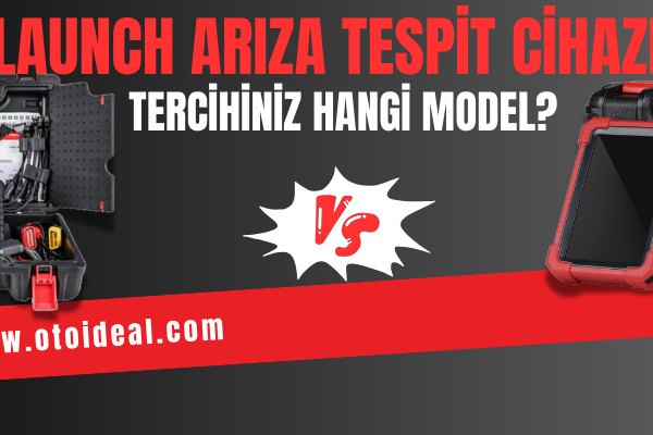 Launch Arıza Tespit Cihazı | Hangi Modeli Tercih Etmeliyim?