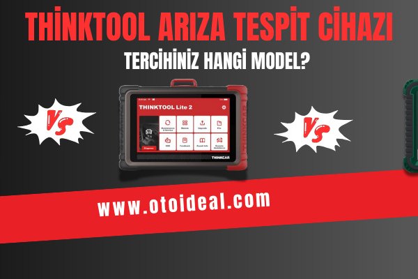 Thinktool Arıza Tespit Cihazı | Hangi Modeli Tercih Etmeliyim?