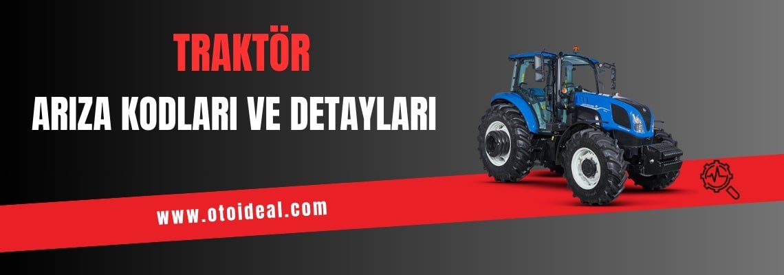 Traktör Arıza Kodları ve Çözümleri